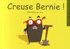 Couverture du livre « Creuse Bernie ! » de Gregoire Reizac aux éditions Le Buveur D'encre