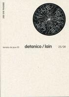 Couverture du livre « TERRAINS DE JEUX T.25/24 ; Detanico/Lain » de Angela Detanico et Lain aux éditions Jeu De Paume