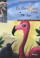 Couverture du livre « Le flamBant rose » de Pourquie Bernadette aux éditions Tertium