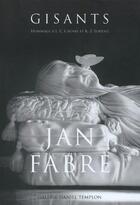 Couverture du livre « Jan Fabre ; gisants ; hommage à E. C. Crosby et K. Z. Lorenz » de Marie Darrieussecq aux éditions Communic'art