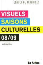 Couverture du livre « Visuels saisons culturelles » de Marc Nicolas aux éditions Millenaire