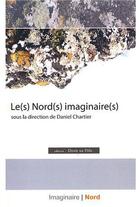 Couverture du livre « Nord(s) imaginaire(s) » de Chartier D aux éditions Pu De Quebec