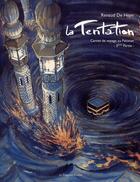 Couverture du livre « La tentation ; carnet de voyage au Pakistan t.3 » de Renaud De Heyn aux éditions La Cinquieme Couche