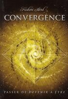 Couverture du livre « Convergence » de Kishori Aird aux éditions Kishori
