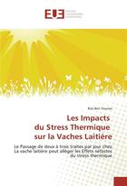 Couverture du livre « Les impacts du stress thermique sur la vaches laitiere » de Younes Rim Ben aux éditions Editions Universitaires Europeennes