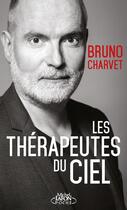 Couverture du livre « Les thérapeutes du ciel » de Bruno Charvet aux éditions Michel Lafon Poche