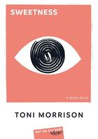 Couverture du livre « Sweetness » de Toni Morrison aux éditions Belin Education