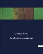 Couverture du livre « Les Maîtres sonneurs » de George Sand aux éditions Culturea