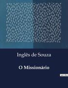 Couverture du livre « O Missionario » de Inglês De Souza aux éditions Culturea