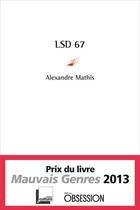 Couverture du livre « LSD 67 » de Alexandre Mathis aux éditions Serge Safran