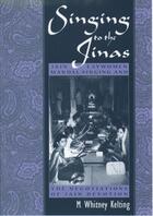 Couverture du livre « Singing to the Jinas: Jain Laywomen, Mandal Singing, and the Negotiati » de Kelting M Whitney aux éditions Oxford University Press Usa