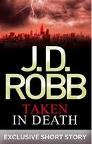 Couverture du livre « Taken in Death » de Robb J D aux éditions Little Brown Book Group Digital