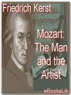 Couverture du livre « Mozart: The Man and the Artist » de Wolfgang Amadeus Mozart aux éditions Ebookslib
