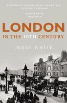 Couverture du livre « London In The Nineteenth Century » de White Jerry aux éditions Random House Digital