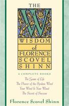 Couverture du livre « Wisdom of Florence Scovel Shinn » de Florence Scovel Shinn aux éditions Touchstone