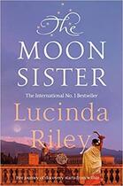 Couverture du livre « THE MOON SISTER - THE SEVEN SISTERS » de Lucinda Riley aux éditions Pan Macmillan