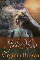 Couverture du livre « Jade moon » de Brown Virginia aux éditions Bellebooks