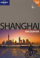 Couverture du livre « Shanghai (2e édition) » de Pitts Christopher aux éditions Lonely Planet France