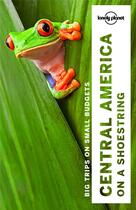 Couverture du livre « Central America on a shoestring (9e édition) » de Collectif Lonely Planet aux éditions Lonely Planet France