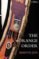 Couverture du livre « The Orange Order » de Jess Mervyn aux éditions The O'brien Press Digital
