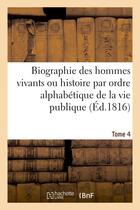 Couverture du livre « Biographie des hommes vivants ou histoire par ordre alphabetique de la vie publique. tome 4 - de tou » de Une Societe De Gens aux éditions Hachette Bnf