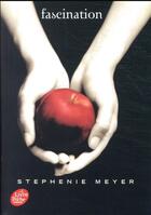 Couverture du livre « Twilight Tome 1 : fascination » de Stephenie Meyer aux éditions Le Livre De Poche Jeunesse