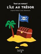 Couverture du livre « Tout un roman - L'île au trésor » de Sandra Nelson aux éditions Hachette Enfants