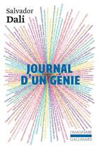 Couverture du livre « Journal d'un génie » de Salvador Dali aux éditions Gallimard