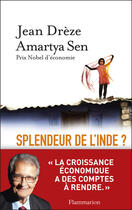 Couverture du livre « Splendeur de l'inde ? développement, démocratie et inégalités » de Amartya Sen et Jean Dreze aux éditions Flammarion