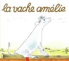 Couverture du livre « La Vache Amélie » de Anne-Marie Chapouton et Lucile Butel aux éditions Pere Castor