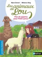 Couverture du livre « Les animaux de Lou : pas de pyjama pour Petit Lama ! » de Melanie Allag et Mymi Doinet aux éditions Nathan