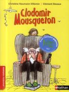 Couverture du livre « Clodomir Mousqueton » de Christine Naumann-Villemin aux éditions Nathan