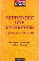 Couverture du livre « Reprendre Une Entreprise » de Claude Deschamps aux éditions Dunod