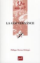 Couverture du livre « La gouvernance (3e édition) » de Moreau Defarges Phil aux éditions Que Sais-je ?