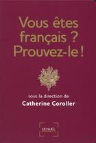 Couverture du livre « Vous êtes Français ? prouvez-le ! » de Catherine Coroller aux éditions Denoel