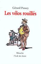 Couverture du livre « Les vélos rouillés » de Pussey Gerard aux éditions Ecole Des Loisirs