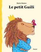 Couverture du livre « Le petit Guili » de Ramos Mario aux éditions Ecole Des Loisirs