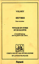 Couverture du livre « Oeuvres (1787-1799) - voyage en syrie et en egypte - considerations sur la guerre des turcs » de Volney De Chasseboeu aux éditions Fayard