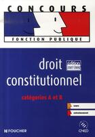 Couverture du livre « Droit constitutionnel (édition 2007-2008) » de F Chevalier aux éditions Foucher