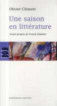 Couverture du livre « Une saison en littérature » de Olivier Clement aux éditions Desclee De Brouwer