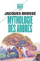 Couverture du livre « Mythologie des arbres » de Jacques Brosse aux éditions Rivages