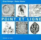 Couverture du livre « Point Et Ligne » de E Rottger et E Klante aux éditions Dessain Et Tolra
