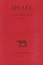 Couverture du livre « Les Métamorphoses. Tome III : Livres VII-XI » de Apulee aux éditions Belles Lettres