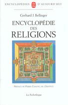 Couverture du livre « Encyclopédie des religions » de Gerhard J. Bellinger aux éditions Le Livre De Poche