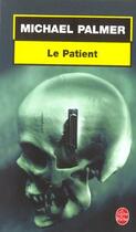 Couverture du livre « Le patient » de Palmer-M aux éditions Le Livre De Poche