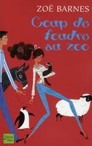 Couverture du livre « Coup de foudre au zoo » de Barnes Zoe aux éditions Fleuve Editions