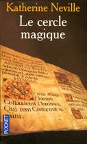 Couverture du livre « Le cercle magique » de Katherine Neville aux éditions Pocket