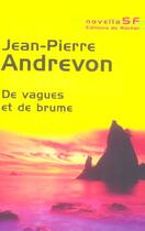 Couverture du livre « De vagues et de brume » de Jean-Pierre Andrevon aux éditions Rocher