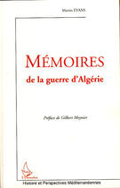 Couverture du livre « Mémoires de la guerre d'Algérie » de Martin Evans aux éditions L'harmattan