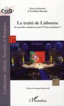 Couverture du livre « Traité de Lisbonne ; de nouvelles compétences pour l'Union européenne » de Aurelien Raccah aux éditions L'harmattan